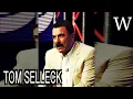 TOM SELLECK - WikiVidi Documentary