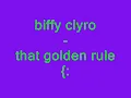 biffy clyro - that golden rule [lyrics].