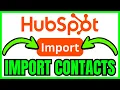 How To IMPORT CONTACTS In HubSpot QUICK EASY 2026