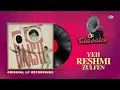 Original LP Recording | Yeh Reshmi Zulfein | Do Raaste | Rajesh Khanna | Mohammad Rafi | Mumtaz