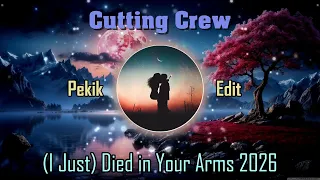 cutting crew i just died in your arms 2026 pekik edit 