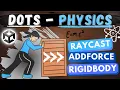 Unity DOTS PHYSICS - Raycast Rigidbody Add force