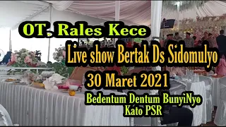 Download OT. Rales Kece Live Bertak Desa Sidomulyo Kec. Tungkal ilir // 30 Maret 2021 MP3