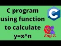 C program using function to calculate y x n