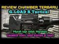 Lagu ‼️REVIEW CHAMBER G-LOAD R tac‼️GOKIL.. MURAH.. BERKUALITAS.. FULL CNC‼️