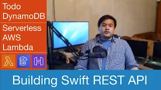 Building Todo Swift REST API AWS Lambda DynamoDB API Gateway Serverless Full Tutorial