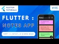 Flutter Notes App Part 1 Flutter Tutorial App Development Tutorials - Flutter
