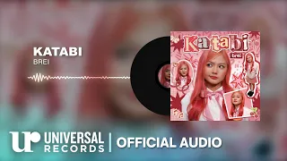brei - Katabi (Official Audio Clip)