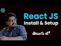 React JS Installation and Setup in Telugu How to Install and Setup React JS app in Local Machine