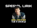 Download Lagu TATIHKU - ZIEL FERDIAN (LAGU TERBARU) || OFFICIAL VIDEO LIRIK || SPESIAL LIRIK