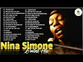 Nina Simone Greatest Hits Full Album - Best Of Nina Simone 2022