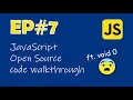 JavaScript Open Source code walkthrough ft void 0