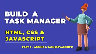 Build a Task Manager with HTML CSS JavaScript Adding a Task