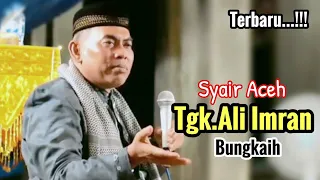 Download Syair Aceh - Tgk. Ali Imran Bungkaih - Terbaru 2023 MP3