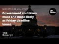 Government shutdown more and more likely as Friday deadline looms The Excerpt