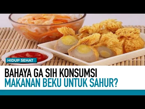 Apakah Aman Konsumsi Frozen Food saat Sahur dan Berbuka?