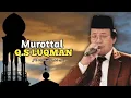 Lagu MUROTTAL MUAMMAR ZA - Q.S LUQMAN