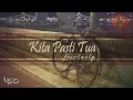 Download Lagu KITA PASTI TUA - fourtwnty | Unofficial Lyric Video