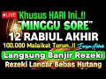 Download Lagu Putar Ayat ini Di Bulan Rabiul akhir - Segala Hajad Dikabulkan, Rezeki Mengalir Deras, Aamiin