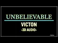 Lagu UNBELIEVABLE - VICTON (3D Audio)