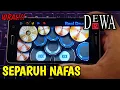 Download Lagu DEWA 19 - SEPARUH NAFAS | REAL DRUM COVER