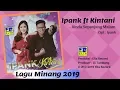 Download Lagu iPANK feat KINTANI - RINDU SAPANJANG MALAM [Official Music Video] Lagu Minang Terbaru 2019