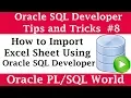 How to Import data from Excel to Oracle Database using SQL Developer SQL Developer Tips and Tricks