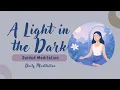 Lagu Een licht in de duisternis begeleide meditatie om weer in contact te komen met je innerlijke veer...