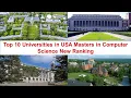 Top 10 UNIVERSITIES IN USA MASTERS IN COMPUTER SCIENCE New Ranking
