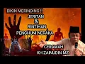 Download Lagu KH ZAINUDIN MZ | KISAH JERITAN DAN RINTIHAN PENGHUNI NERAKA