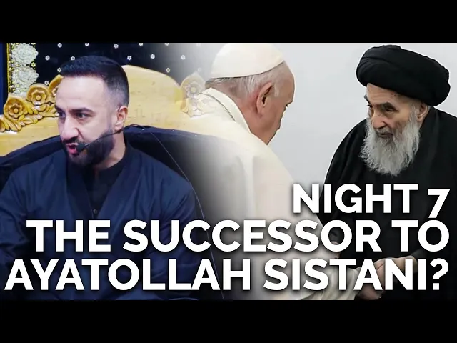 ⁣7. 'The Successor to Ayatollah Sistani?' - Dr. Sayed Ammar Nakshawani - Muharram 2022