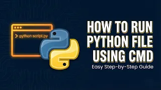 How to Run a Python File Using Command Prompt CMD Beginner s Guide