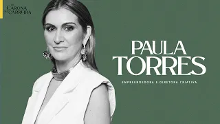 212. Empreendedorismo na indústria criativa – Paula Torres