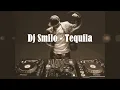 Dj Smilo - Tequila