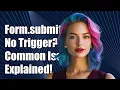 Why form submit Doesn t Trigger Submit Event Common Issues Explained