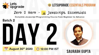 Javascript Essentials Batch 2 Day 2 LetsUpgrade