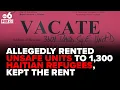 Prosecutors Ohio property manager rented unsafe units to 1 300 Haitian refugees kept the rent