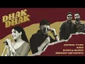 DHAK DHAK lofi_slow_rewarb_Aanchal Tyagi X Raga X Rusha & Blizza X Abhijeet Srivastava