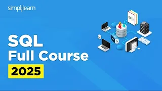 SQL Full Course 2026 SQL Tutorial for Beginners SQL Beginner to Advanced Training Simplilearn
