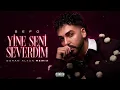 Sefo - Yine Seni Severdim (Boran Altun Remix) | Club Mix 2026