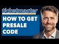 How To Get Presale Code For Ticketmaster Full 2025 Guide