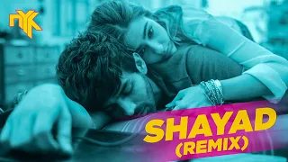 Download Shayad - DJ NYK Remix | Arijit Singh | Love Aaj Kal | Kartik Aryan | Sara Ali Khan | Pritam MP3