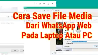 Download Cara Save File Media dari Whatsapp web pada Laptop atau PC MP3