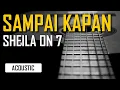 Download Lagu Sheila On 7 -Sampai Kapan Karaoke