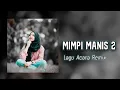 Lagu MIMPI MANIS 2 || Lagu Acara Remix Terbaru ( Arjhun Kantiper ) Raditya Sound