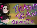 Download Lagu WIP!⚠️Thanos team reacts//part 2/4//2X//Eng//angst