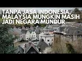 Tanpa Indonesia, Malaysia Mungkin Tidak Akan Jadi Apa-apa