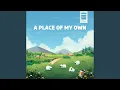 Lagu A Place of My Own