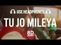 Download Lagu Tu Jo Mileya (8D AUDIO) | Juss x MixSingh | New Punjabi Song 2024 | Latest Punjabi Songs 2024