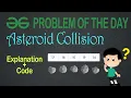 Asteroid Collision Problem of the Day gfg potd